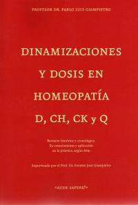 Dinamizaciones y Dosis en Homeopatía D,CH, CK y Q