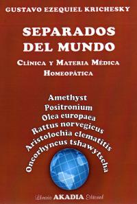 Separados del mundo. Clínica y Materia Médica Homeopática